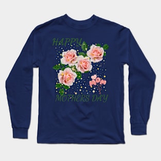 Happy mothers day Long Sleeve T-Shirt